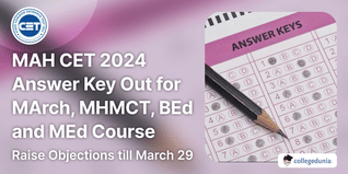 MAH CET 2024 Answer Key Out for MArch, MHMCT, BEd, MEd, and Other Courses; Raise Objections till March 29